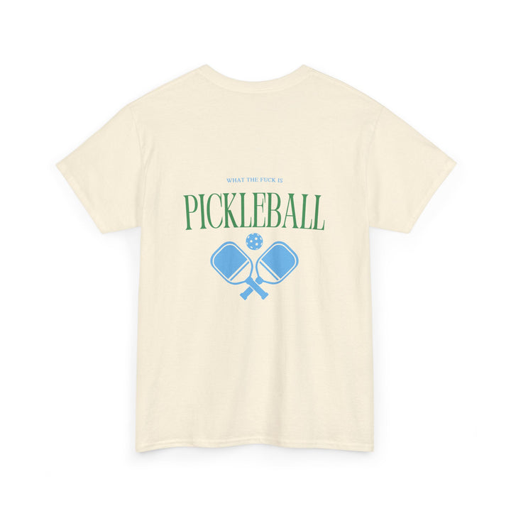 Wtf is Pickleball (Unisex Tee)