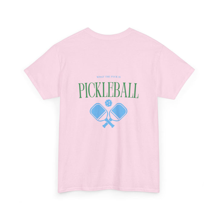 Wtf is Pickleball (Unisex Tee)