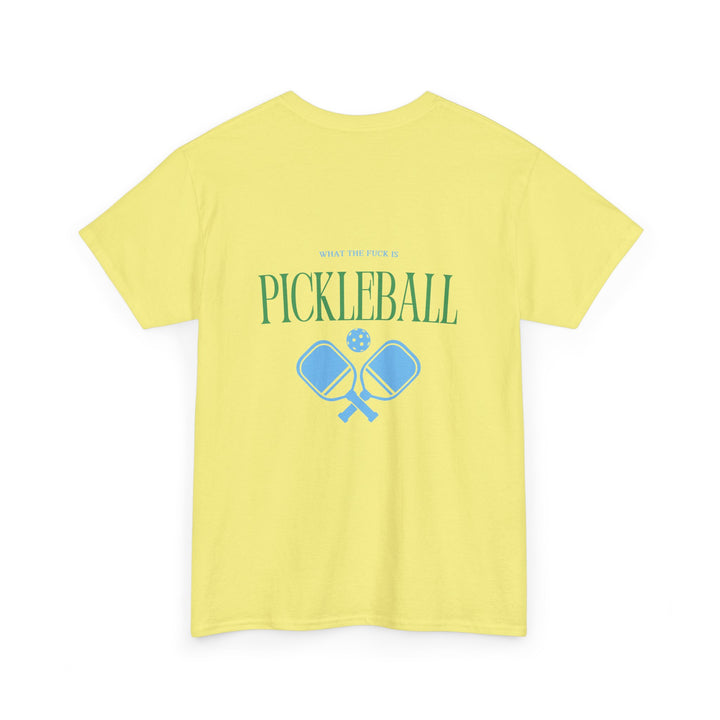 Wtf is Pickleball (Unisex Tee)