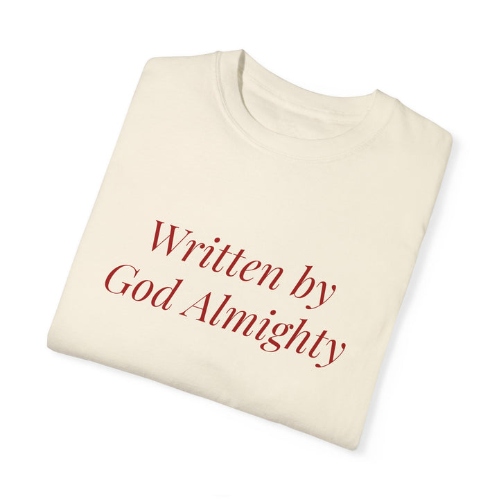 WRITTEN BY GOD ALMIGHTY Unisex Tee