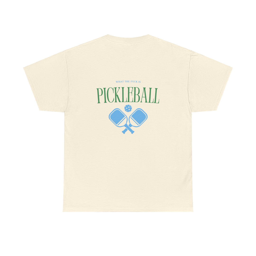 Wtf is Pickleball (Unisex Tee)